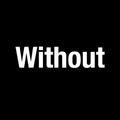 Without